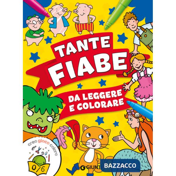 Tante fiabe da leggere e colorare