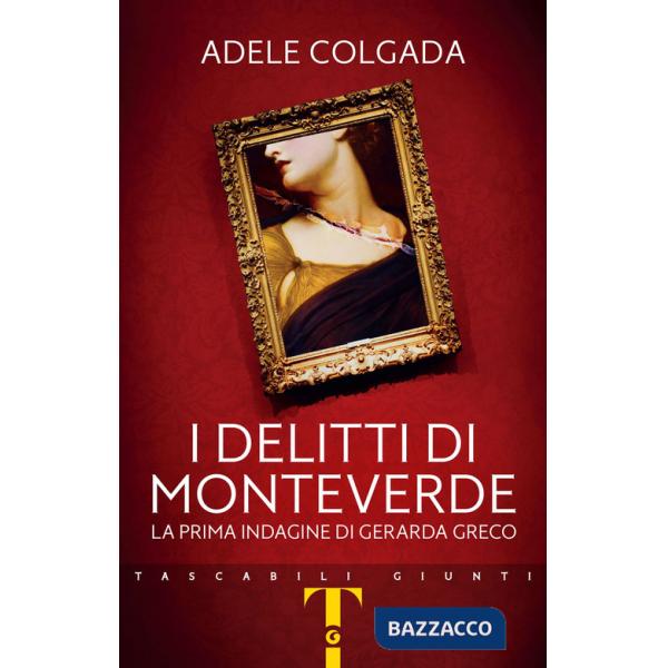 Delitti di Monteverde. La prima indagine di Gerarda Greco (I)