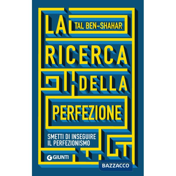 Ricerca della perfezione. Smetti di inseguire il perfezionismo (La)