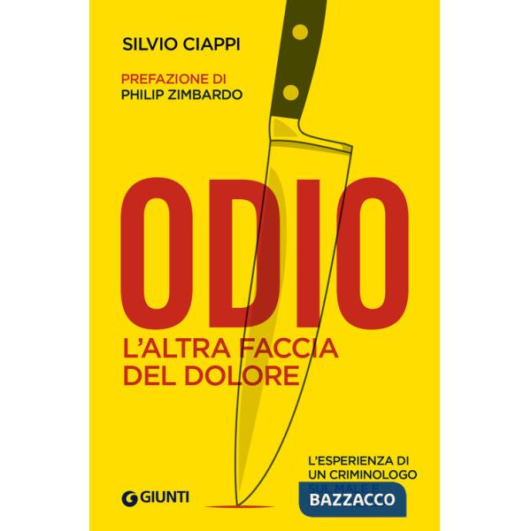 Odio. L'altra faccia del dolore