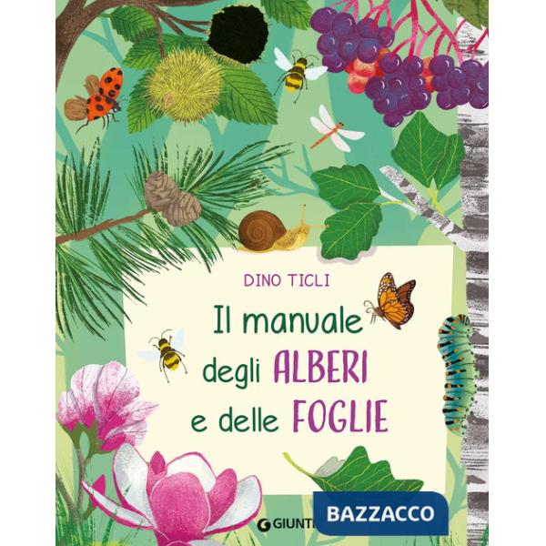 Manuale degli alberi e delle foglie. Ediz. a colori. Ediz. a spirale (Il)