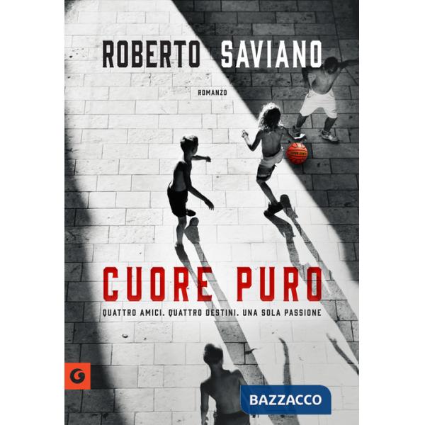 Cuore puro. Quattro amici. Quattro destini. Una sola passione