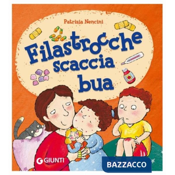 Filastrocche scaccia bua. Ediz. a colori
