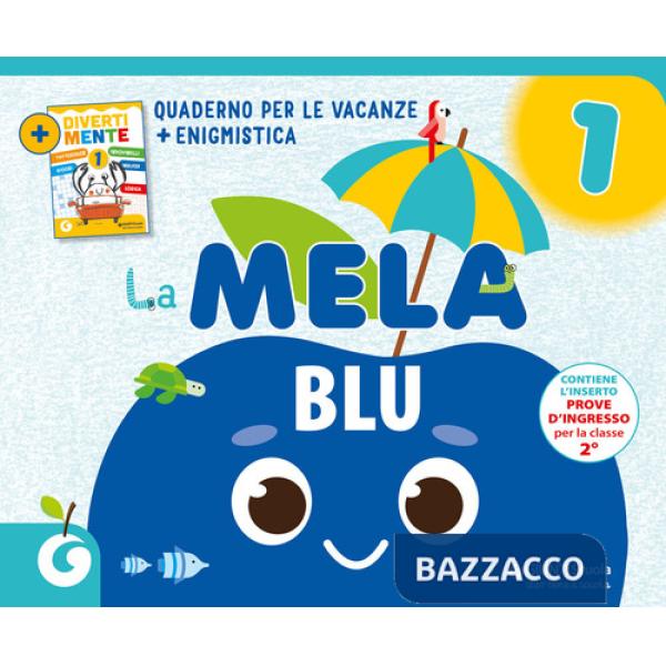 Mela blu. Quaderno per le vacanze (La). Vol. 1