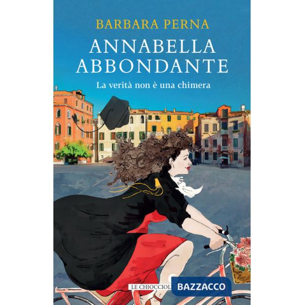 Verità non è una chimera. Annabella Abbondante (La)