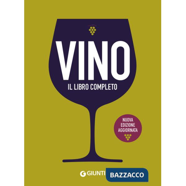 Vino. Il libro completo. Nuova ediz.