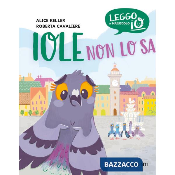 Iole non lo sa. Ediz. a colori