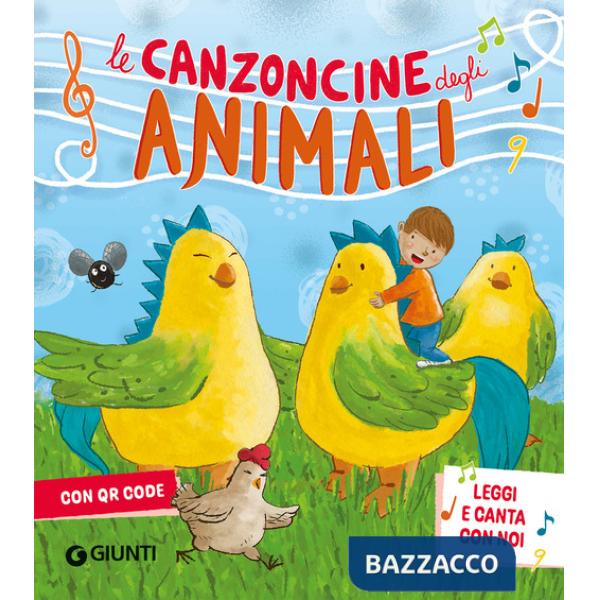 Canzoncine degli animali. Leggi e canta con noi. Ediz. a colori. Con QR Code (Le)