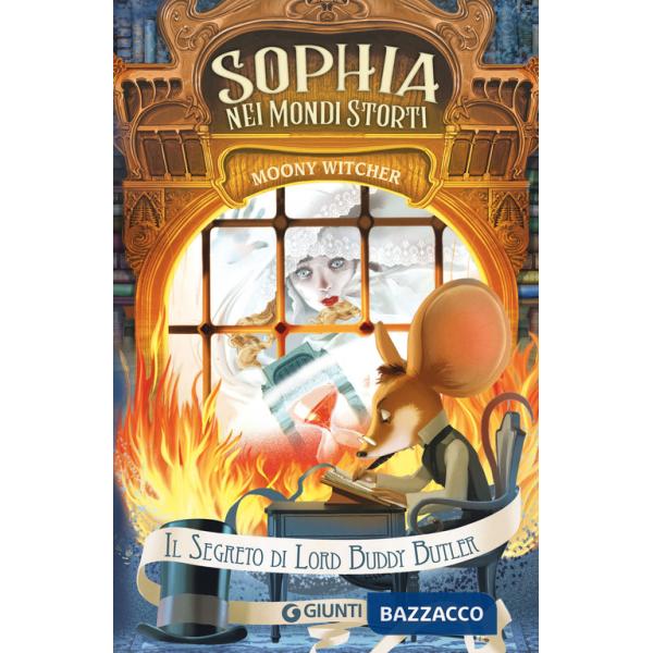 Segreto di Lord Buddy Butler. Sophia nei mondi storti (Il)