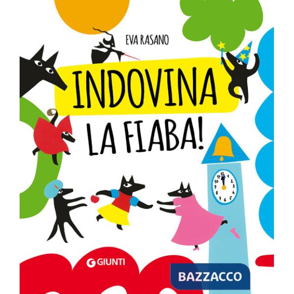 Indovina la fiaba. Silent book. Ediz. a colori