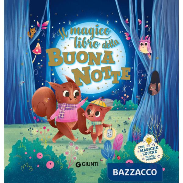 Magico libro della buonanotte. Con magiche lucine. Ediz. a colori (Il)