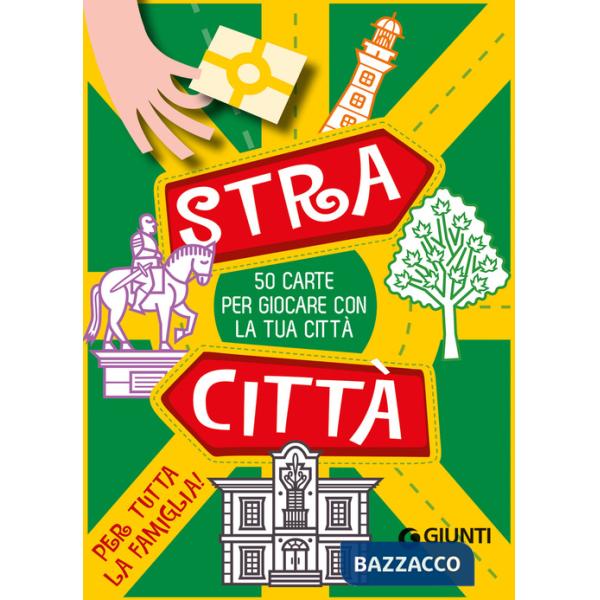 Stracittà. 50 carte per giocare con la tua città. Ediz. a colori. Con 50 Carte