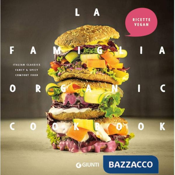 Famiglia organic cookbook (La)