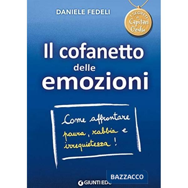 Cofanetto delle emozioni. Come affrontare paura, rabbia e irrequietezza! Capitan Gedu (Il)