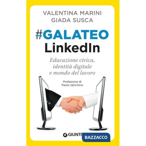 Galateo LinkedIn. Educazione civica, identità digitale e mondo del lavoro