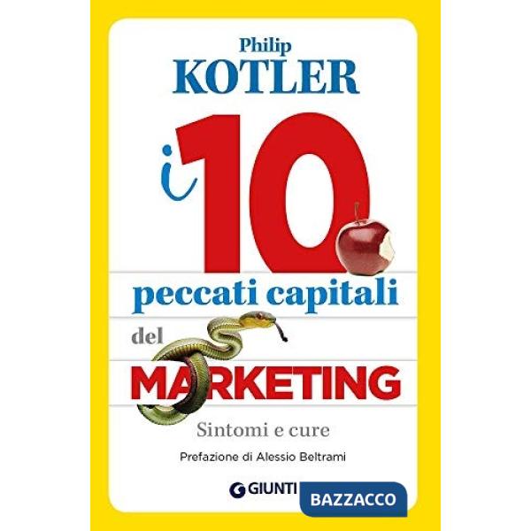 10 peccati capitali del marketing. Sintomi e cure (I)