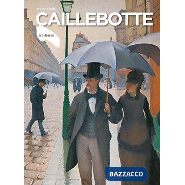 Caillebotte. Ediz. illustrata