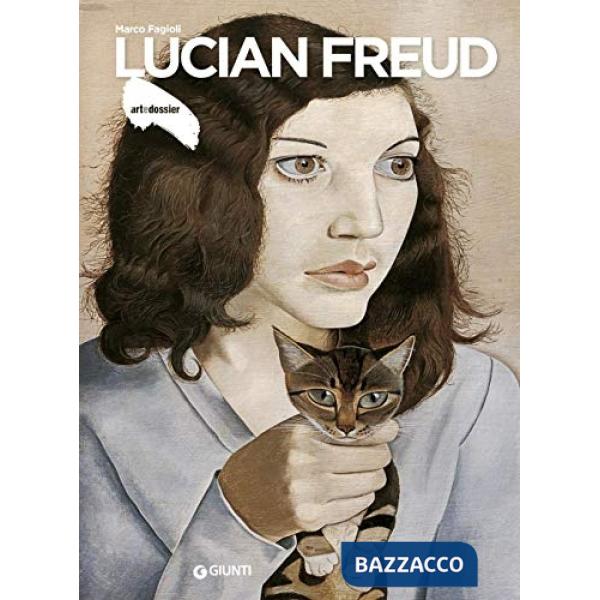 Lucian Freud. Ediz. a colori