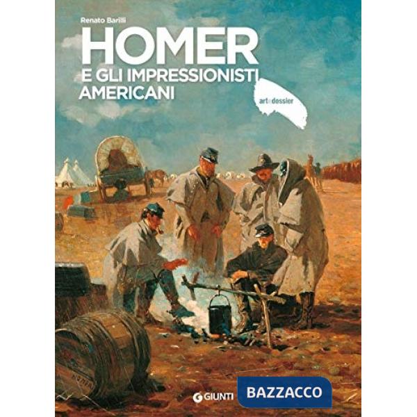 Homer e gli impressionisti americani. Ediz. illustrata