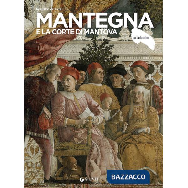 Mantegna e la corte di Mantova
