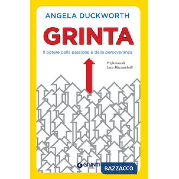 Grinta. Il potere della passione e della perseveranza