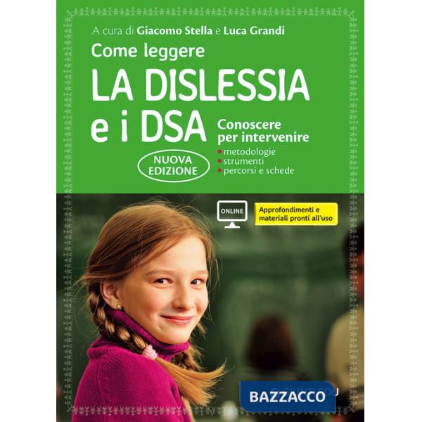 Come leggere la dislessia e i DSA. Conoscere per intervenire. Con Contenuto digitale per accesso online