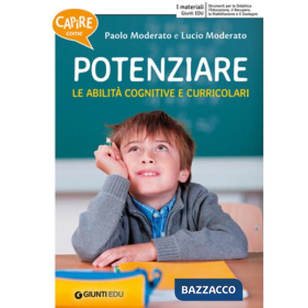 Capire come potenziare le abilità cognitive e curricolari