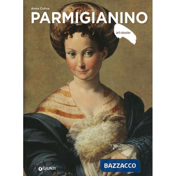 Parmigianino. Ediz. a colori
