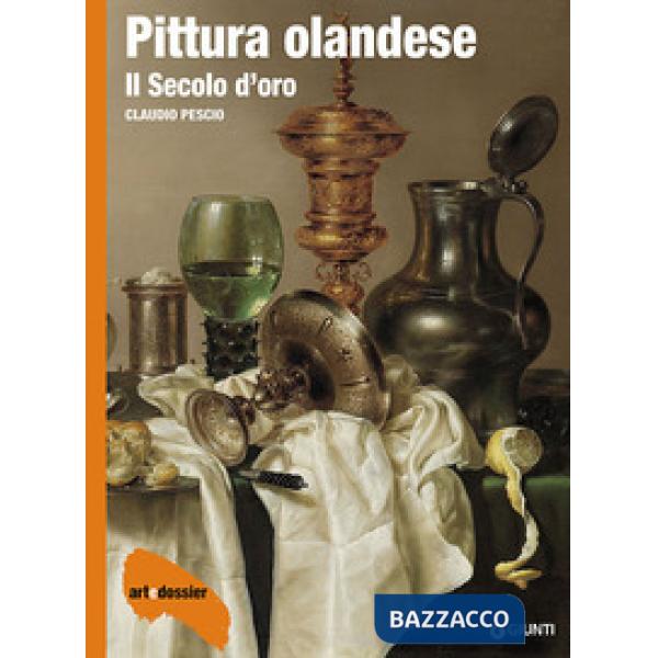 Pittura olandese. Il secolo d'oro