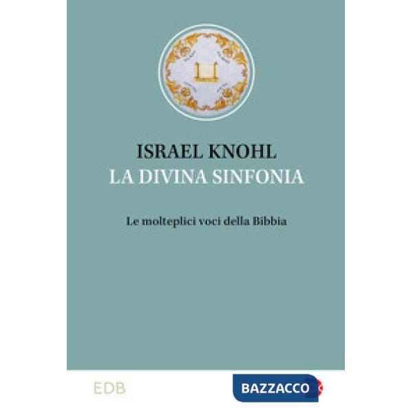 Divina sinfonia. Le molteplici voci della Bibbia (La)