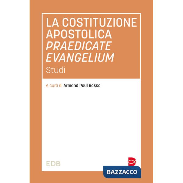 Costituzione apostolica praedicate evangelium. Studi (La)