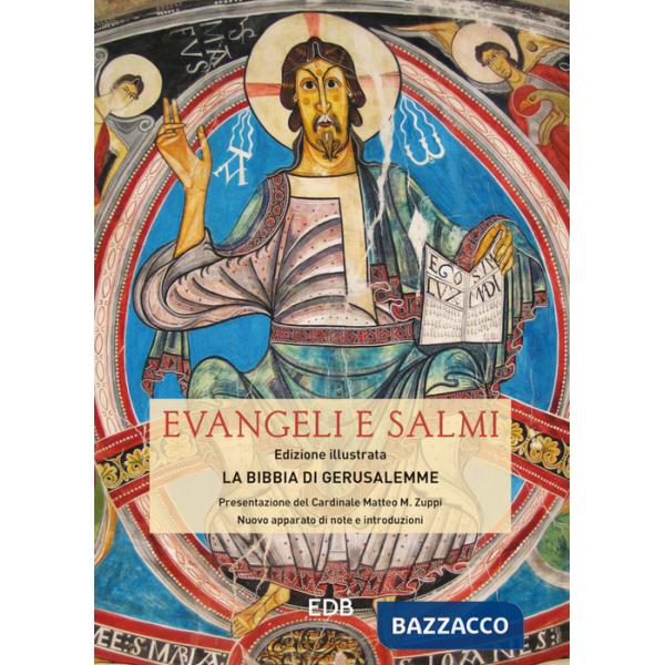 Evangeli e salmi. La Bibbia di Gerusalemme. Ediz. a colori