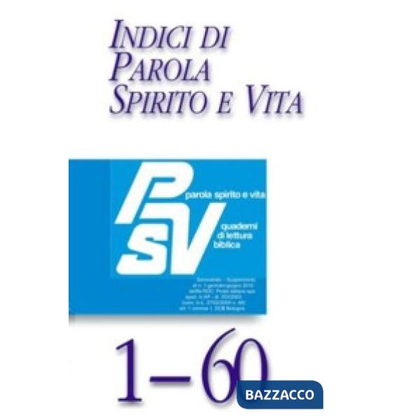 Indici di Parola Spirito e Vita PSV 1-60