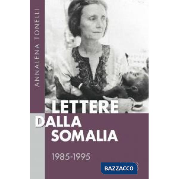 Lettere dalla Somalia 1985-1995
