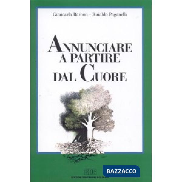 Annunciare a partire dal cuore. Una spiritualità per i catechisti