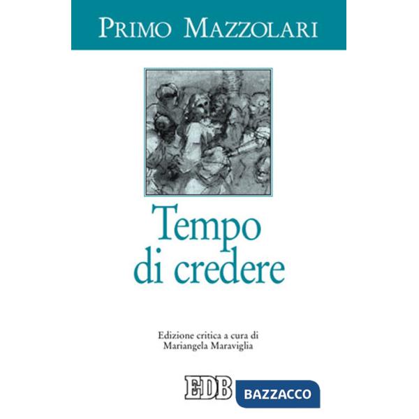 Tempo di credere. Ediz. critica