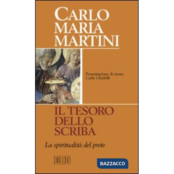 Tesoro dello scriba. La spiritualità del prete (Il)