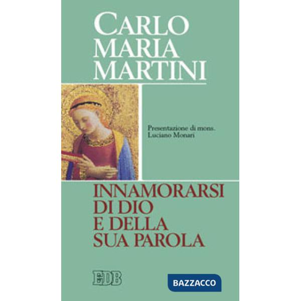 Innamorarsi di Dio e della sua parola