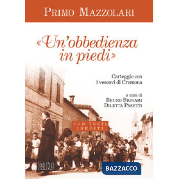 «obbedienza in piedi». Carteggio con i vescovi di Cremona. Con testi inediti (Un