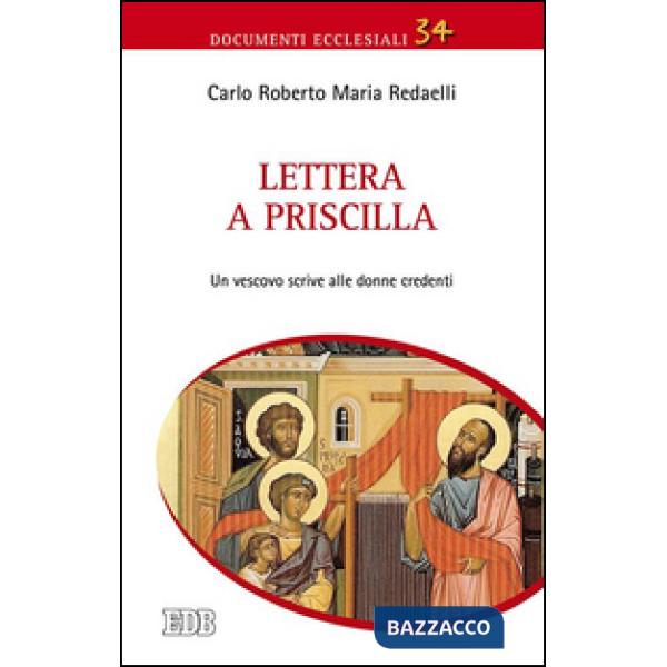 Lettera a Priscilla. Un vescovo scrive alle donne credenti