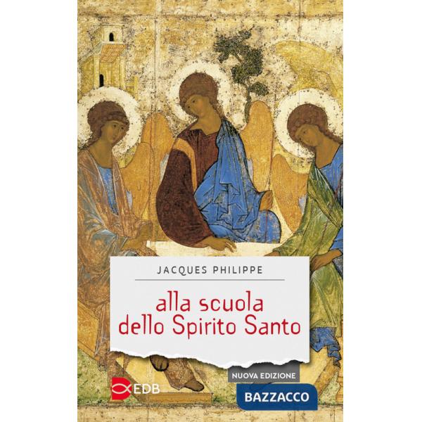 Alla scuola dello Spirito Santo. Nuova ediz.