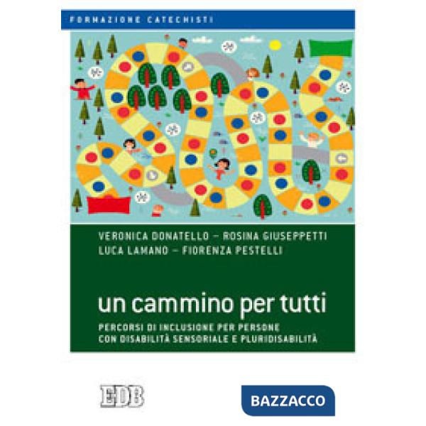Cammino per tutti. Percorsi di inclusione per persone con disabilità sensoriale e pluridisabilità (Un)