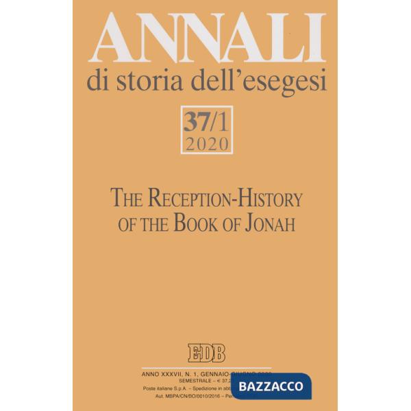 Annali di storia dell'esegesi (2020). Vol. 37/1: The Reception-History of the Book of Jonah