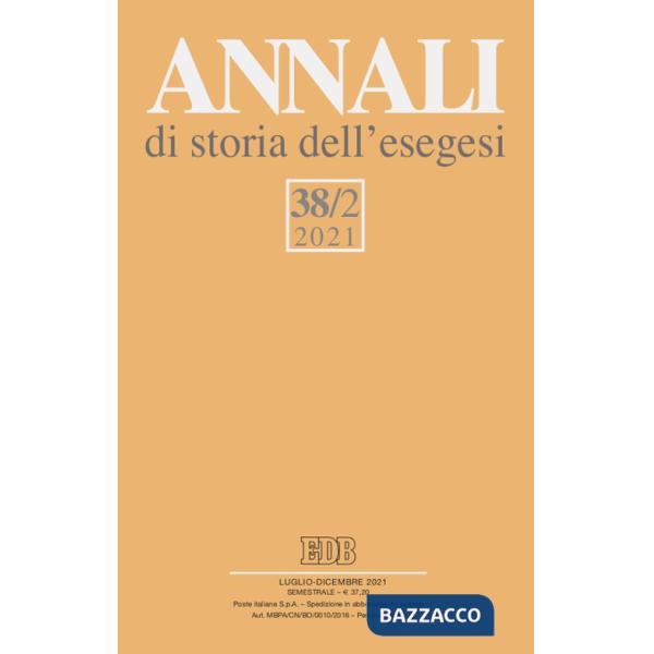 Annali di storia dell'esegesi (2021). Vol. 38/2