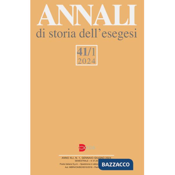 Annali di storia dell'esegesi (2024). Vol. 41/1