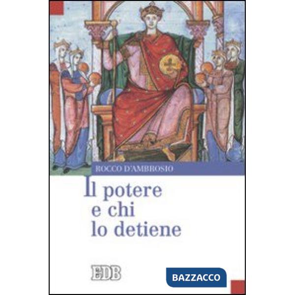 Potere e chi lo detiene (Il)