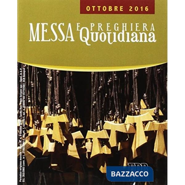 Messa quotidiana. Riflessioni di fratel MichaelDavide. Ottobre 2016