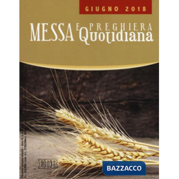 Messa e preghiera quotidiana (2018). Vol. 6: Giugno