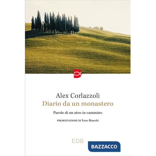 Diario da un monastero. Parole di un ateo in cammino