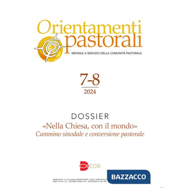 Orientamenti pastorali (2024). Vol. 7-8